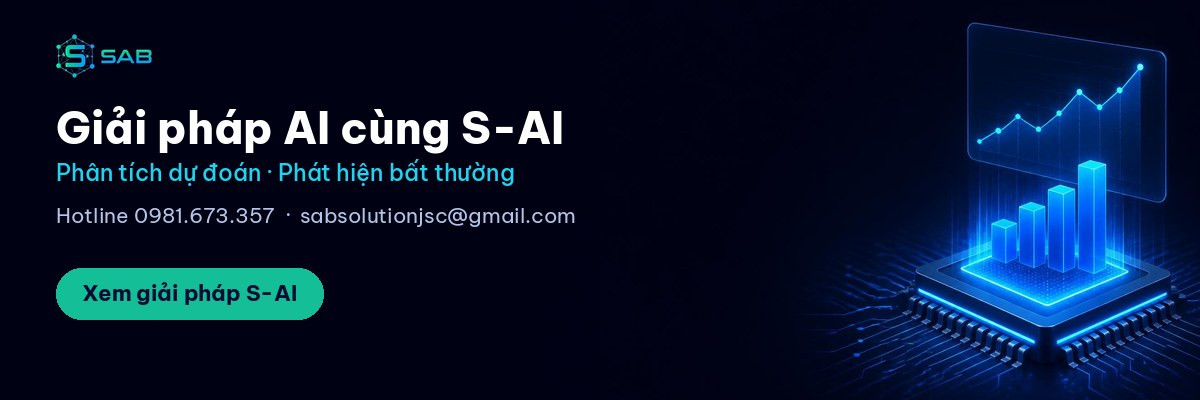 Xem giải pháp S-AI ứng dụng AI của SAB, hotline 0981.673.357